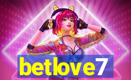 betlove7