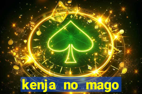 kenja no mago dublado 1 temporada