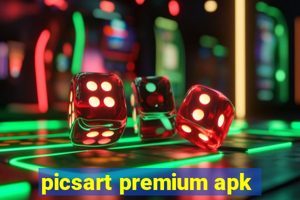 picsart premium apk
