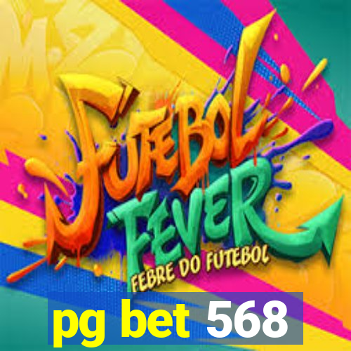 pg bet 568