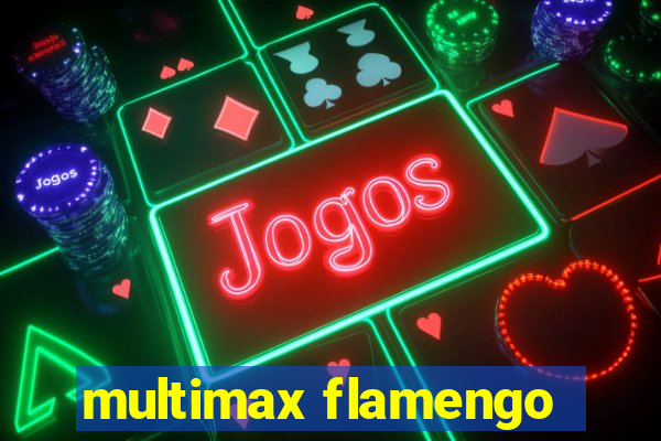 multimax flamengo