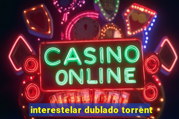 interestelar dublado torrent