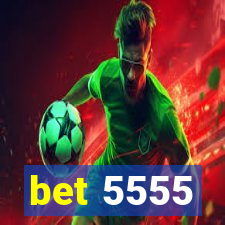 bet 5555