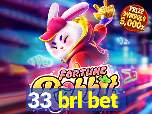 33 brl bet