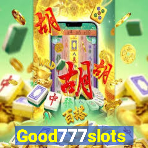 Good777slots