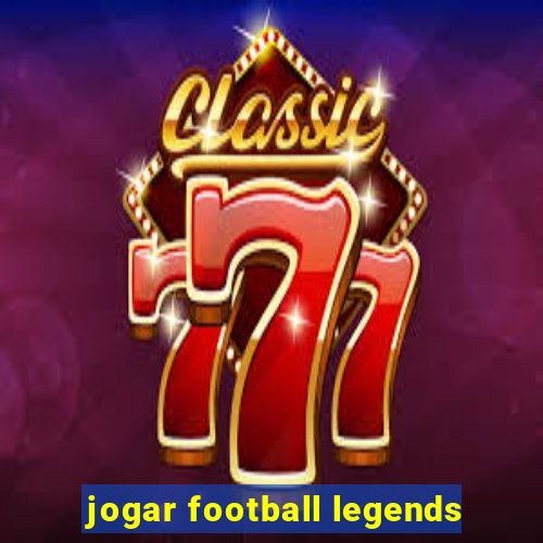 jogar football legends