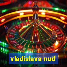 vladislava nud
