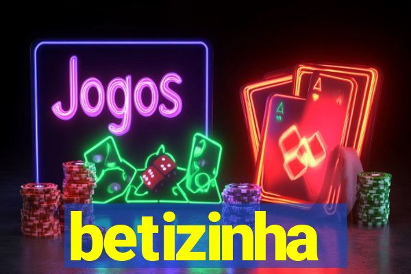 betizinha