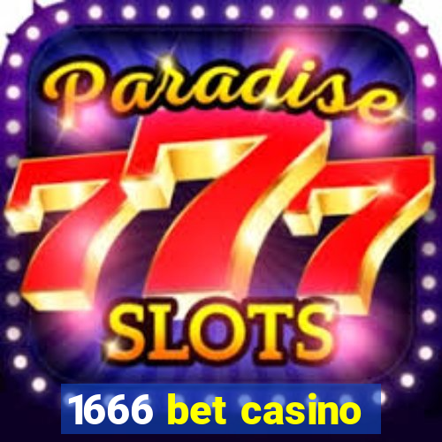 1666 bet casino