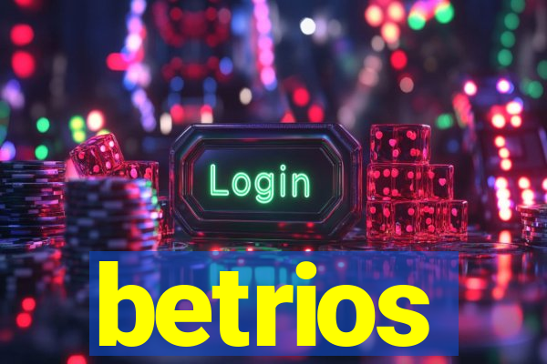 betrios