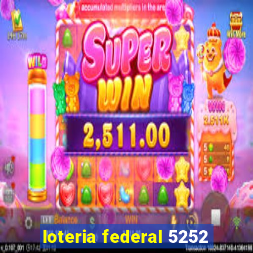 loteria federal 5252