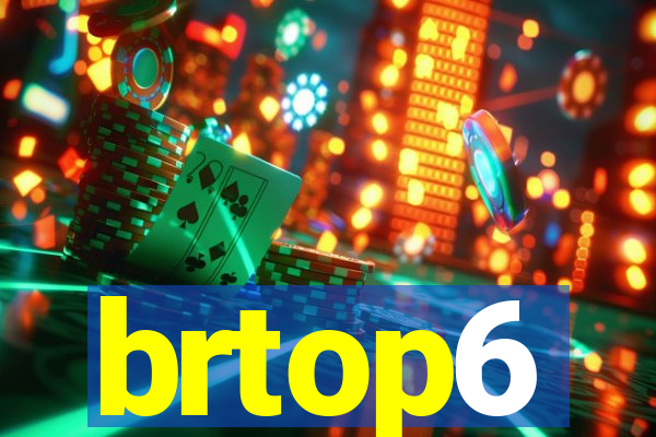 brtop6