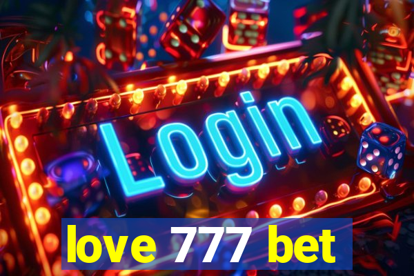 love 777 bet
