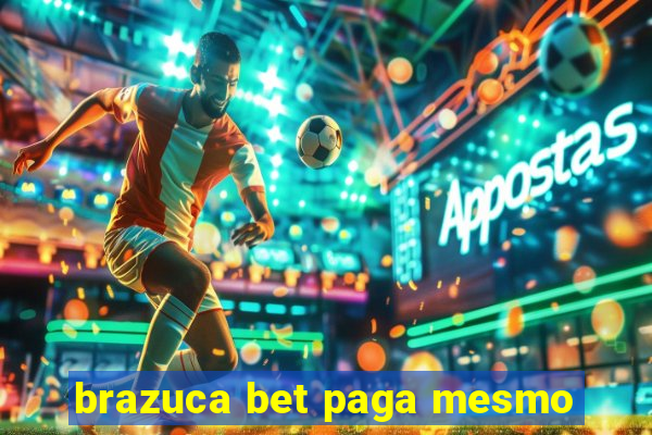 brazuca bet paga mesmo