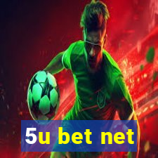5u bet net