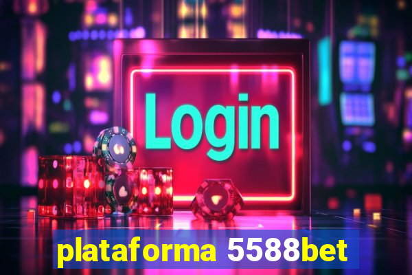 plataforma 5588bet