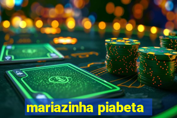 mariazinha piabeta