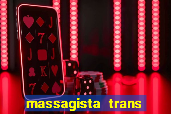 massagista trans sao paulo
