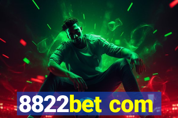 8822bet com