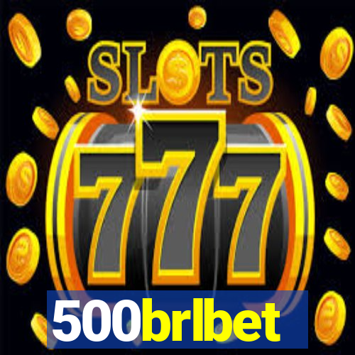 500brlbet