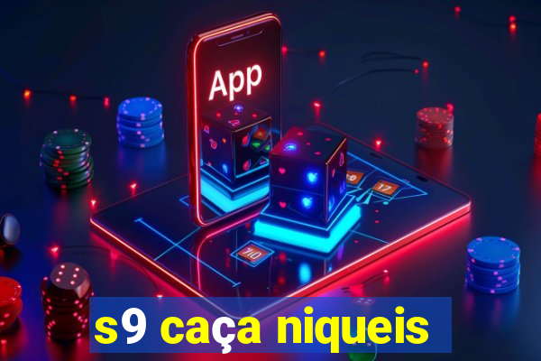 s9 caça niqueis