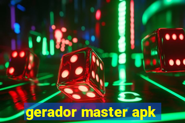 gerador master apk
