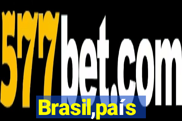Brasil,país
