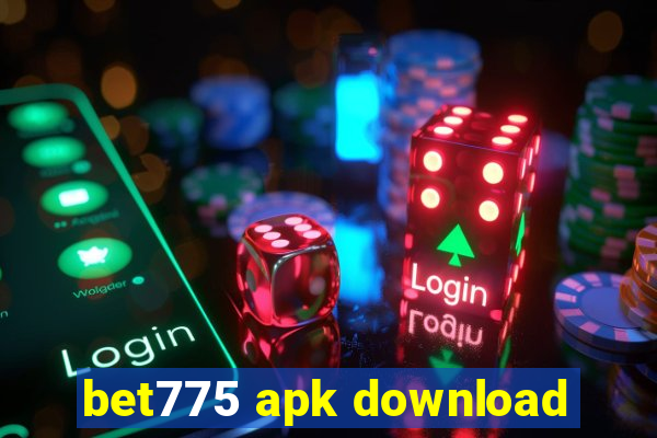 bet775 apk download