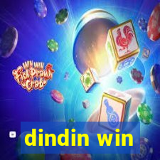 dindin win