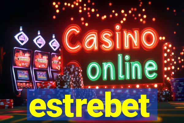 estrebet