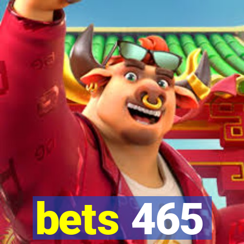 bets 465