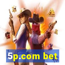 5p.com bet