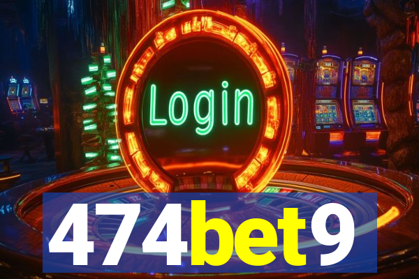 474bet9
