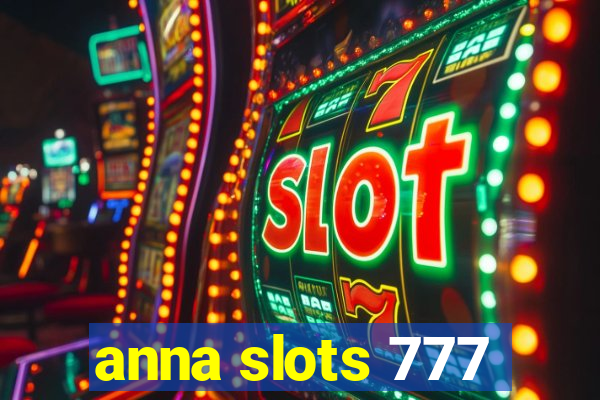 anna slots 777