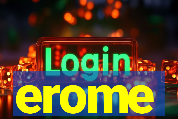 erome