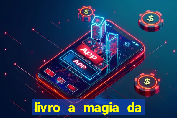 livro a magia da sobrevivência pdf download grátis
