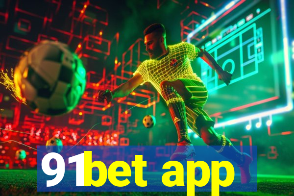 91bet app