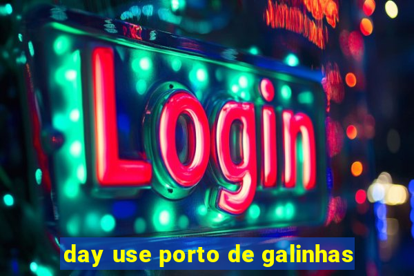 day use porto de galinhas