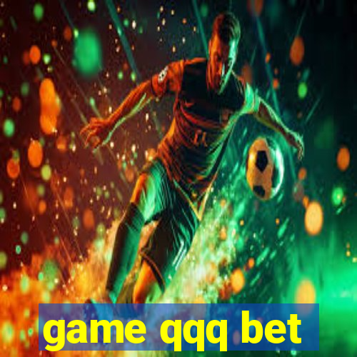 game qqq bet