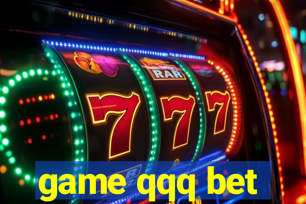 game qqq bet