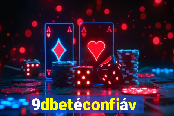 9dbetéconfiável