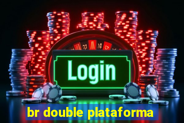 br double plataforma
