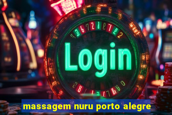 massagem nuru porto alegre