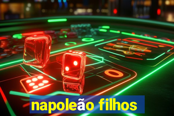 napoleão filhos