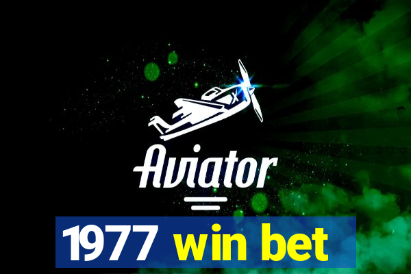 1977 win bet