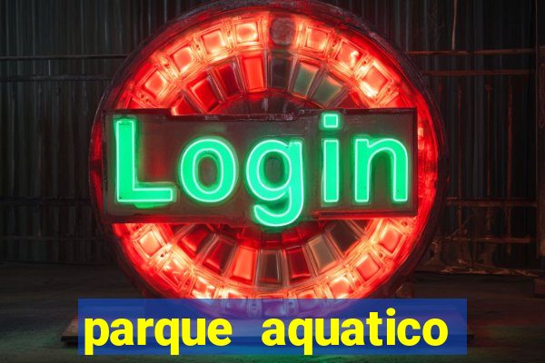 parque aquatico tina rolf salvador bahia