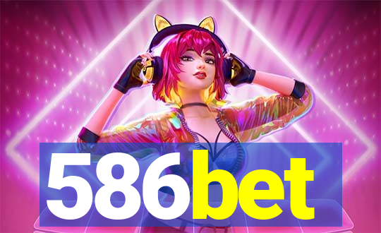 586bet