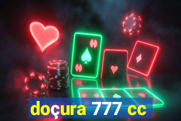doçura 777 cc