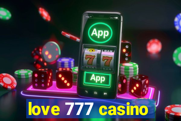 love 777 casino