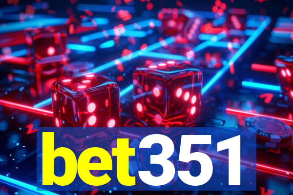 bet351